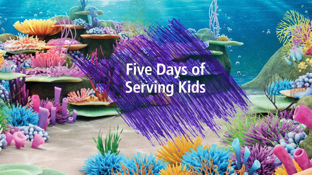 Five Days of Serving Kids