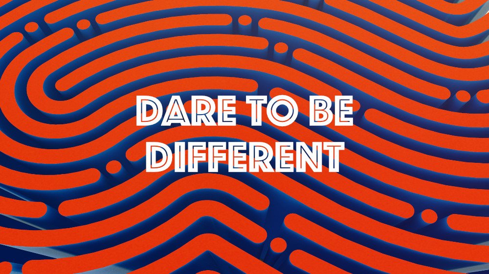 Dare to Be Different Image