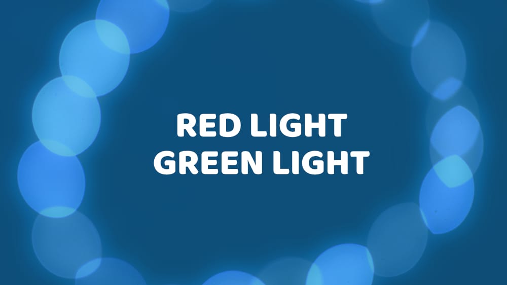 Red Light Green Light