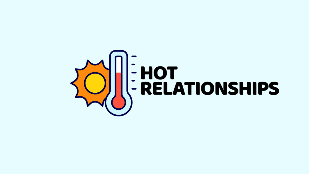 Hot Relationships